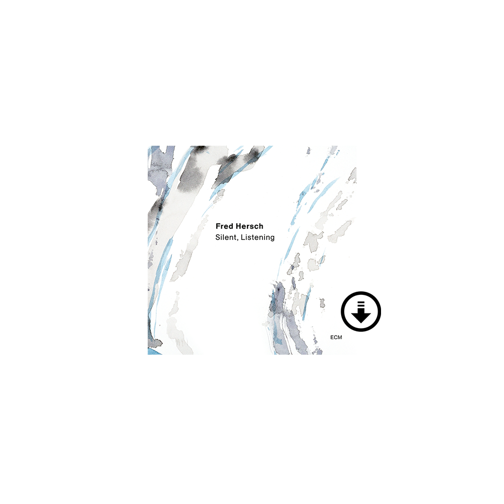Fred Hersch: Silent, Listening Digital