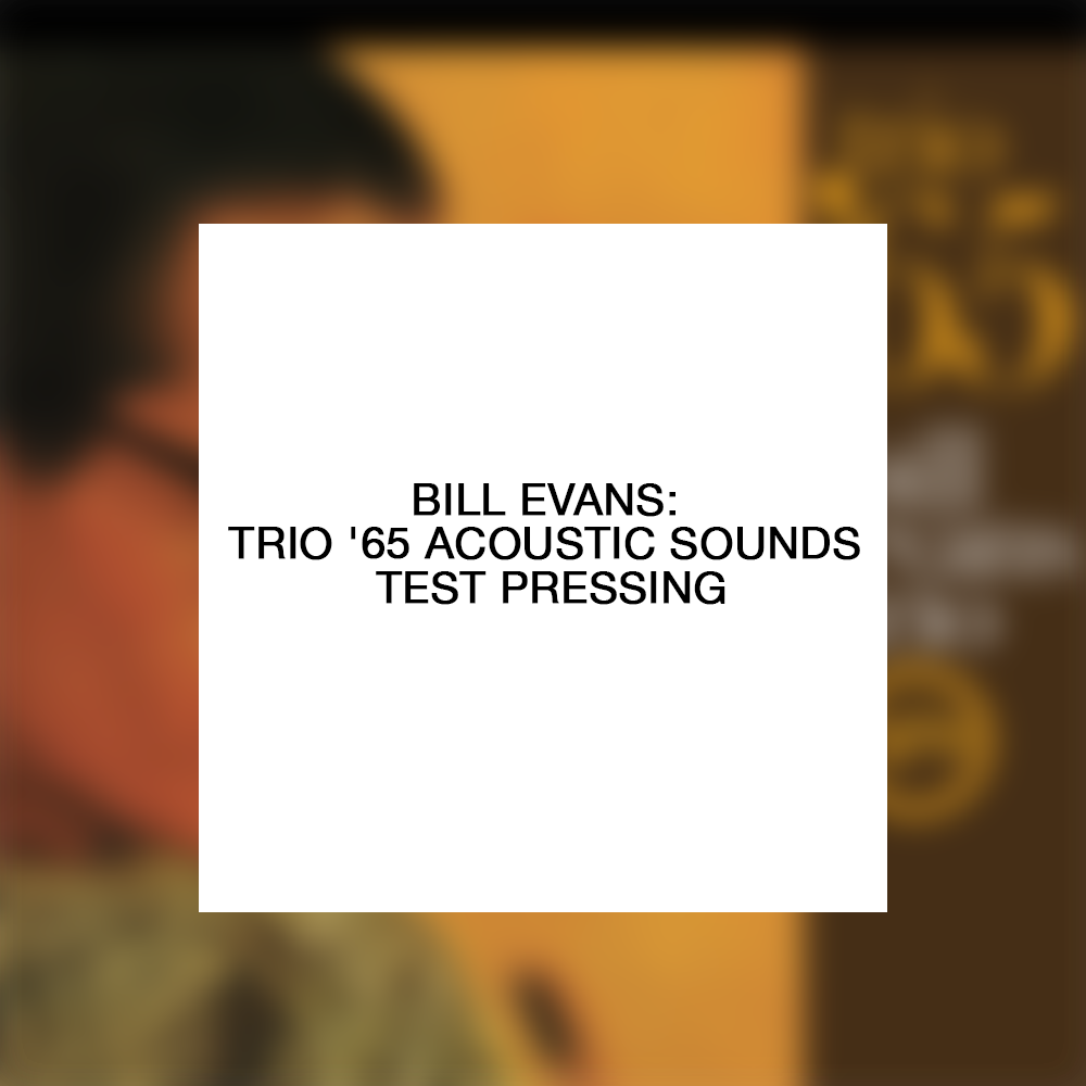 Bill Evans: Trio '65 (Acoustic Sounds) Test Pressing - Verve Bill Evans: Trio '65 (Acoustic Sounds) Test Pressing - Verve
