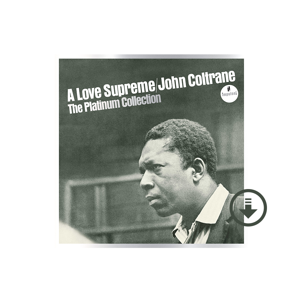 John Coltrane: A Love Supreme: The Platinum Collection Digital