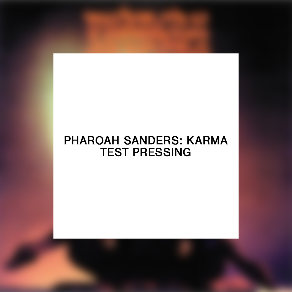 Pharoah Sanders: Karma (Impulse! Records, 1969) Test Pressing Pharoah Sanders: Karma (Impulse! Records, 1969) Test Pressing