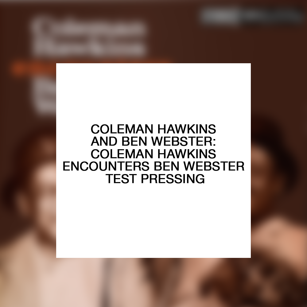 Coleman Hawkins and Ben Webster: Coleman Hawkins Encounters Ben Webster Test Pressing