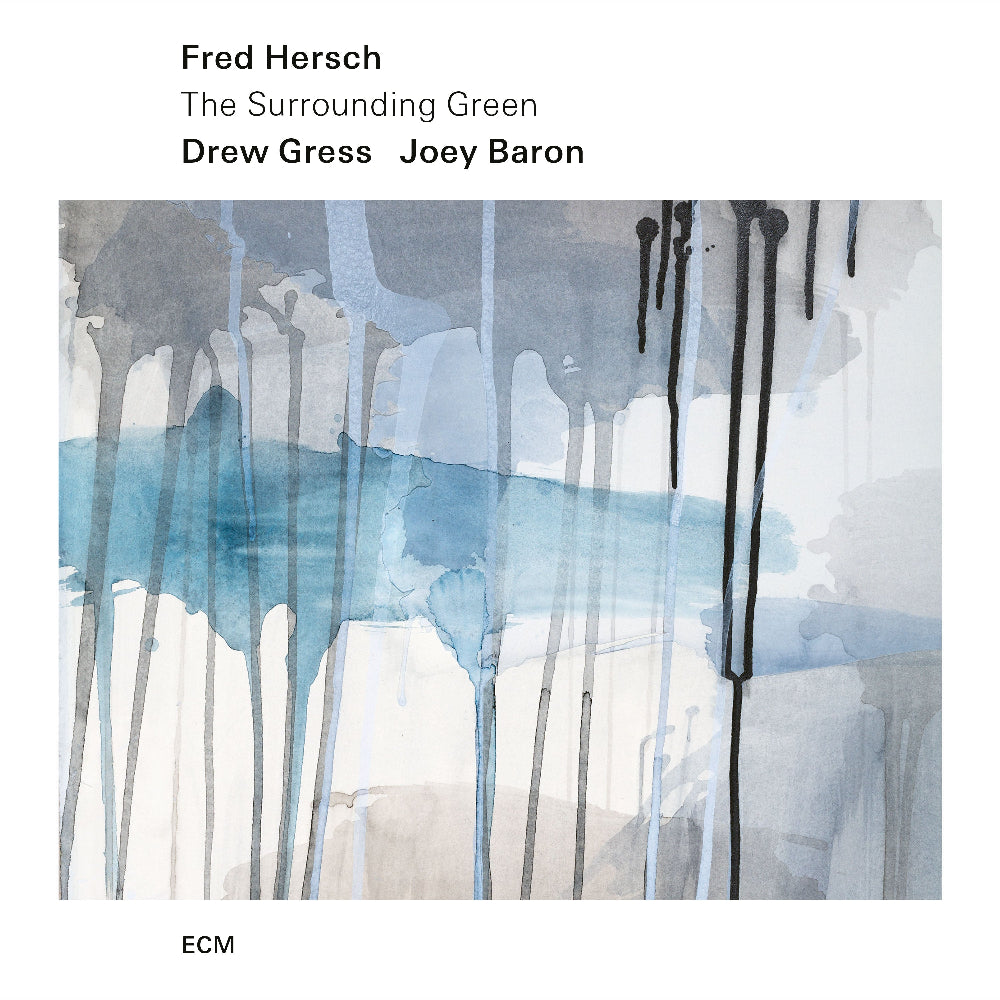 Fred Hersch, Drew Gress, Joey Baron: The Surrounding Green Digital
