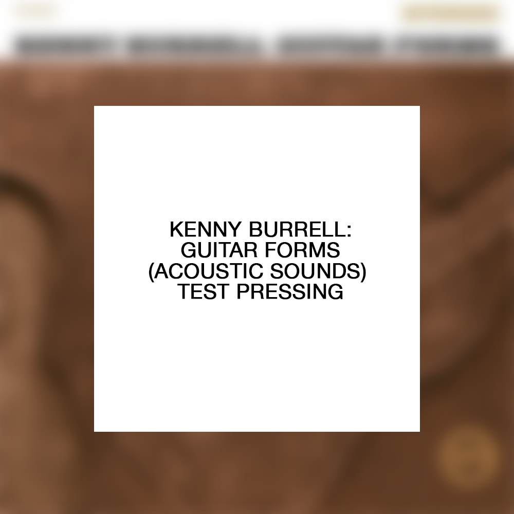 Kenny Burrell: Guitar Forms (Acoustic Sounds) Test Pressing