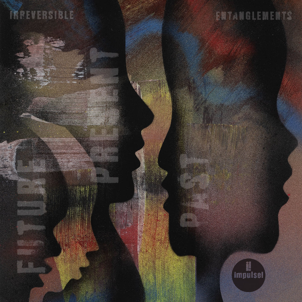 Irreversible Entanglements: Future Present Past Digital Album