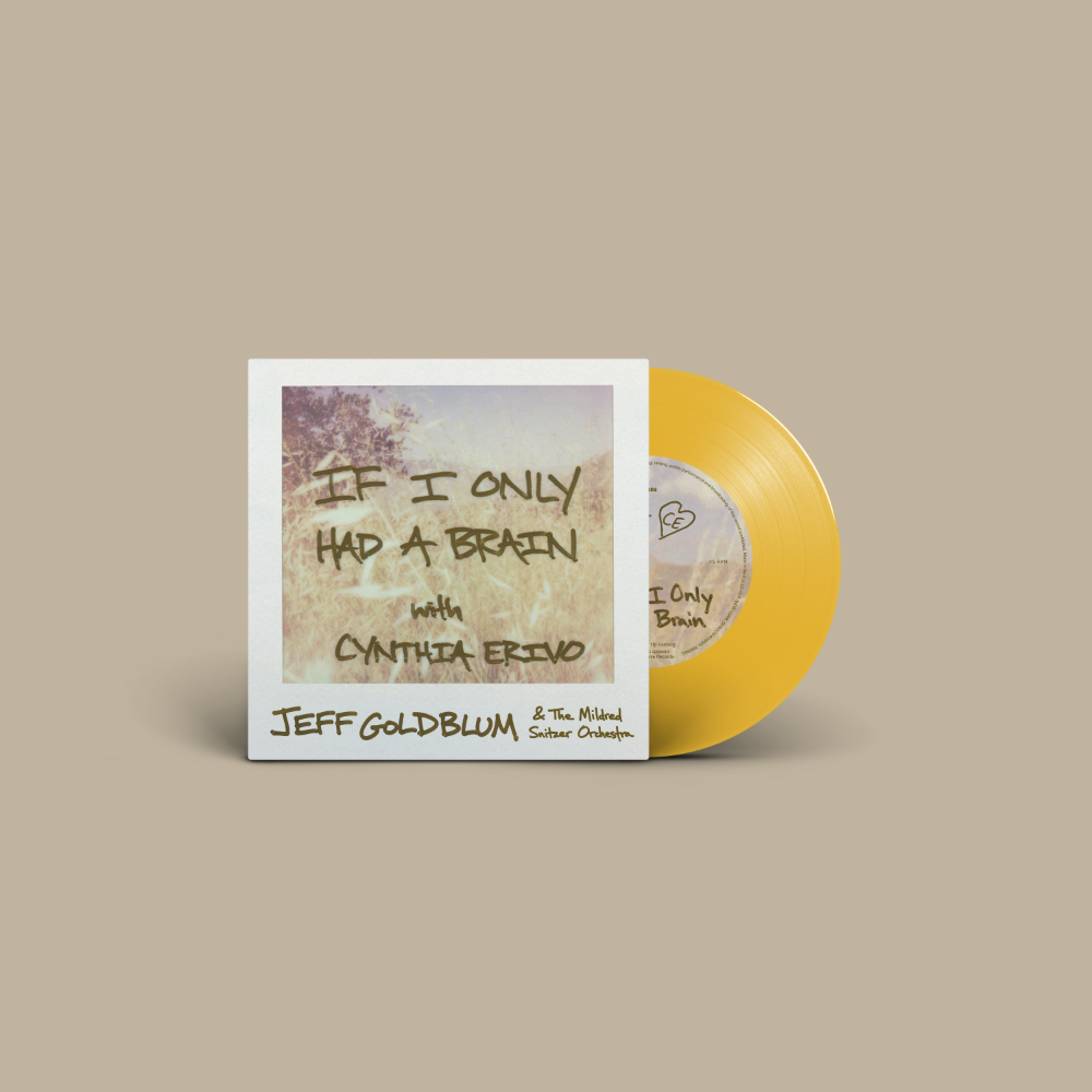 Jeff Goldblum & The Mildred Snizer Orchestra, Cynthia Erivo: If I Only Had A Brain with Cynthia Erivo 7"