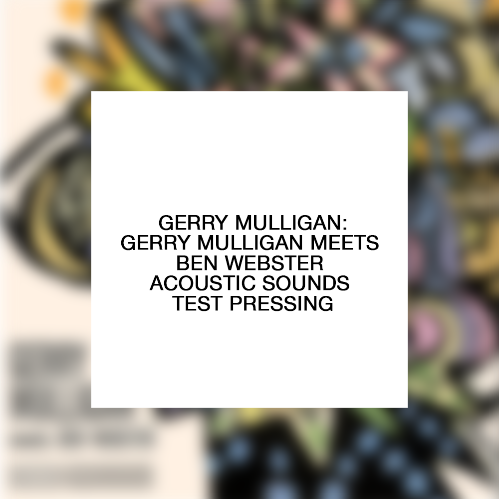 Gerry Mulligan: Gerry Mulligan Meets Ben Webster Test Pressing