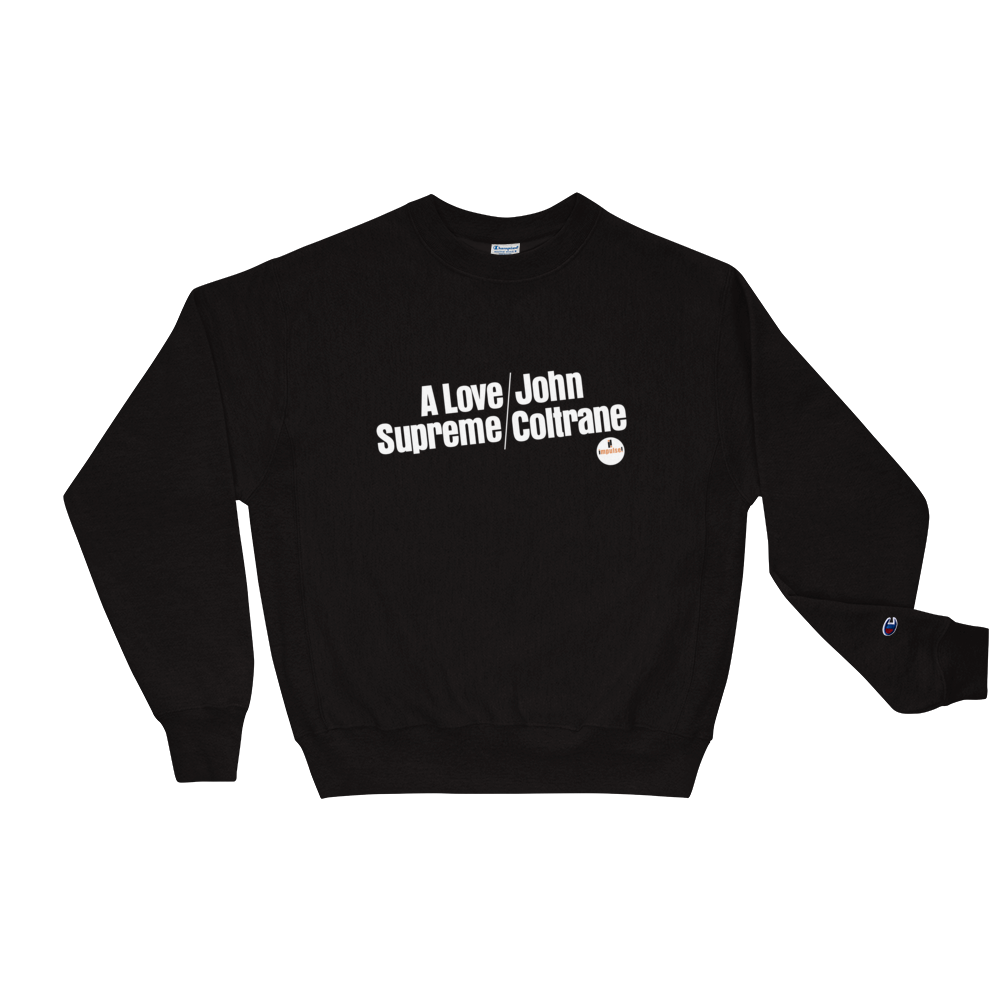 A Love Supreme Logo Sweatshirt