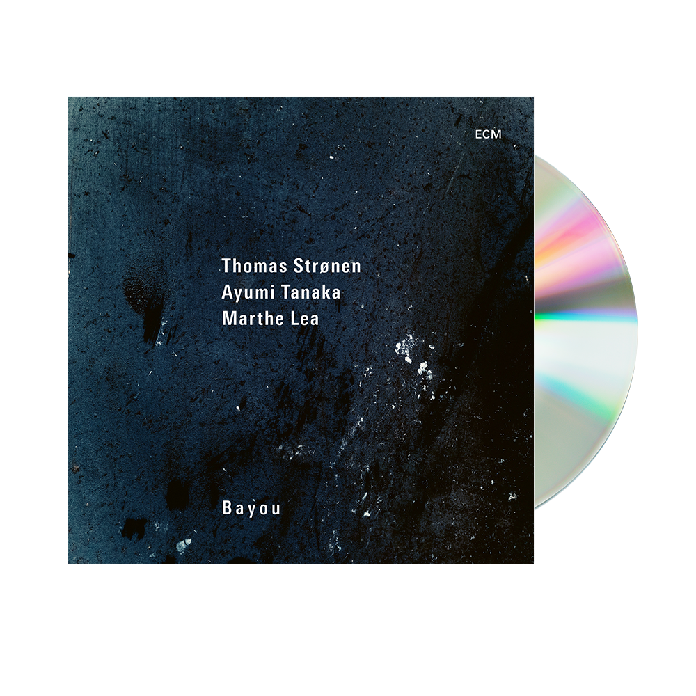 Thomas Strønen, Ayumi Tanaka, Marthe Lea: Bayou CD